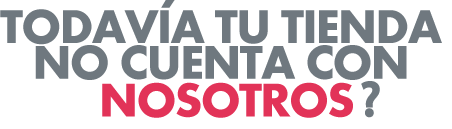 ¿Todavía tu tienda no cuenta con nosotros? ¿Todavía tu tienda no cuenta con nosotros?